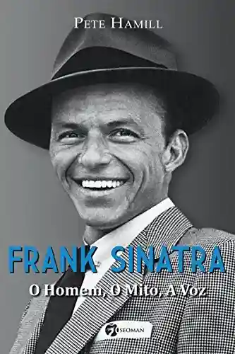 Livro Baixar: Frank Sinatra: O Homem, o Mito, a Voz