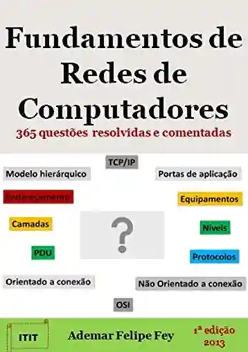 Fundamentos De Redes De Computadores - Ademar Felipe Fey