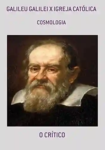 Livro Baixar: Galileu Galilei X Igreja Católica