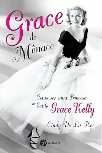 Grace de Mônaco - Cindy De La Hoz