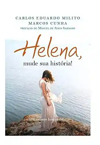 Livro Baixar: HELENA, MUDE SUA HISTÓRIA!