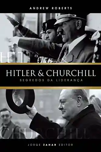 Livro Baixar: Hitler & Churchill: Segredos da liderança