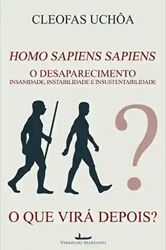 Livro Baixar: Homo Sapiens Sapiens – O Desaparecimento