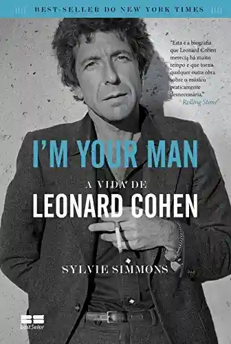 Livro Baixar: I’m your man: A vida de Leonard Cohen