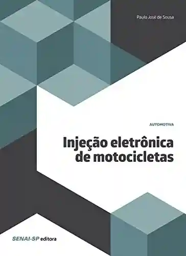 Injeção eletrônica de motocicletas (Automotiva) - Paulo José de Sousa