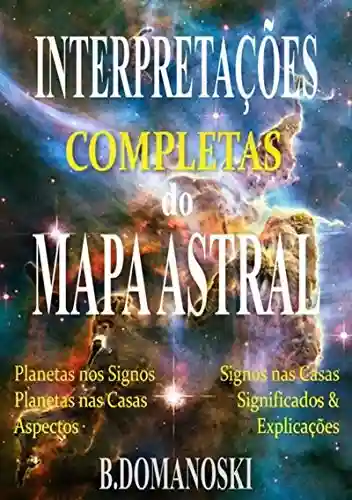 Interpretações Completas Do Mapa Astral - B.domanoski