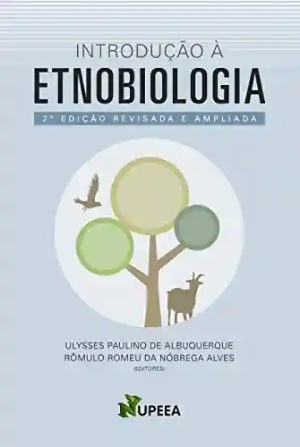 Livro Baixar: Introdução à Etnobiologia (2a. Edição)