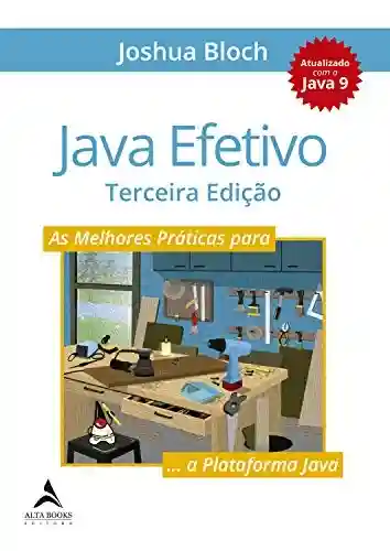 Livro Baixar: Java Efetivo: As Melhores Práticas Para a Plataforma Java