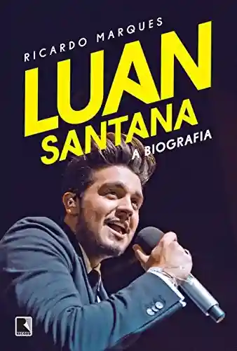 Livro Baixar: Luan Santana: A biografia