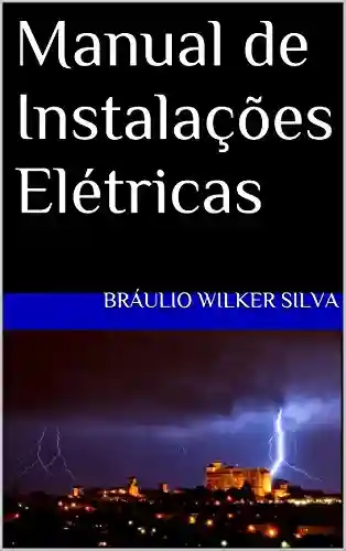Livro Baixar: Manual de Instalações Elétricas