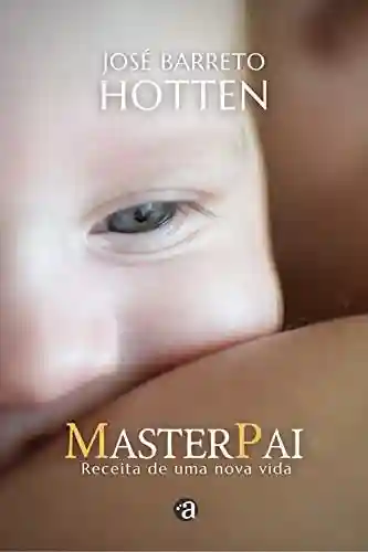 Livro Baixar: Master Pai : Receita de uma nova vida