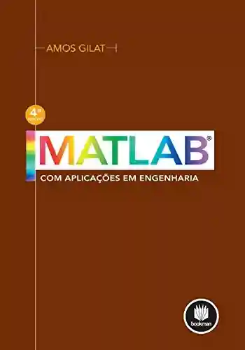 Livro Baixar: Matlab com Aplicações em Engenharia