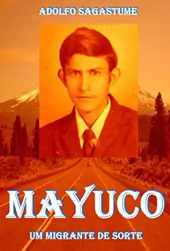 Livro Baixar: Mayuco – Um Migrante de Sorte