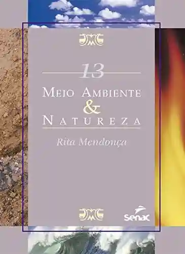 Meio ambiente & natureza - Rita Mendonça
