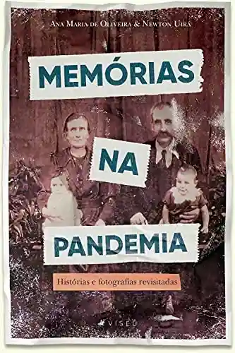 Livro Baixar: Memórias na pandemia: Histórias e fotografias revisitadas