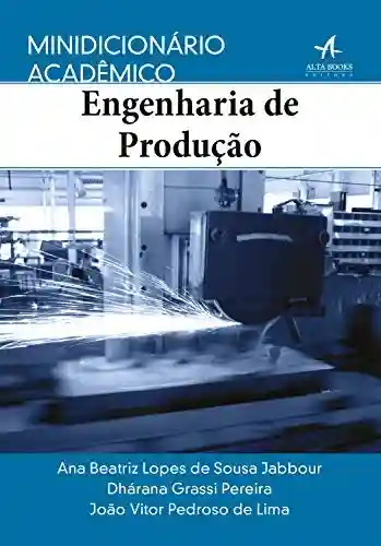 Livro Baixar: Minidicionário Acadêmico: Engenharia de Produção