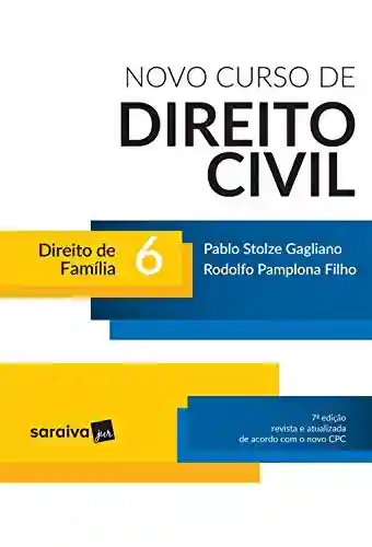 Livro Baixar: Novo curso de direito civil – direito em família