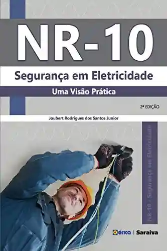 Livro Baixar: NR-10: Segurança em Eletricidade – Uma Visão Prática