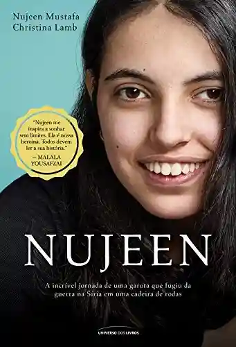 Livro Baixar: Nujeen: a incrível jornada de uma garota que fugiu da guerra na Síria em uma cadeira de rodas