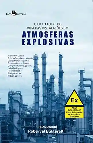 Livro Baixar: O Ciclo Total de Vida das Instalações em Atmosferas Explosivas: The total life cycle of installations in explosive atmospheres