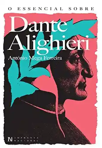 Livro Baixar: O Essencial sobre Dante Alighieri