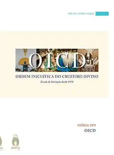 Livro Baixar: OICD – Escola de Iniciação desde 1970: Vigência 2019 (OICD – História e Tradição Livro 1)