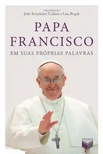 Livro Baixar: Papa Francisco em suas próprias palavras