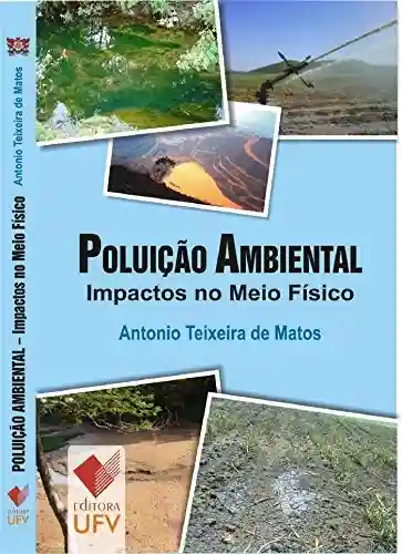 Livro Baixar: Poluição Ambiental: Impactos no Meio Físico