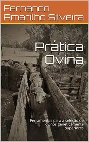 Livro Baixar: Prática Ovina: Ferramentas para a seleção de ovinos geneticamente superiores