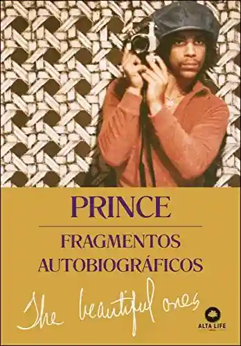 Livro Baixar: Prince – Fragmentos Autobiográficos: The Beautiful Ones