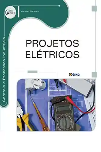Projetos Elétricos - Roberto Machado