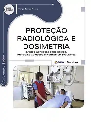 Livro Baixar: Proteção Radiológica e Dosimetria