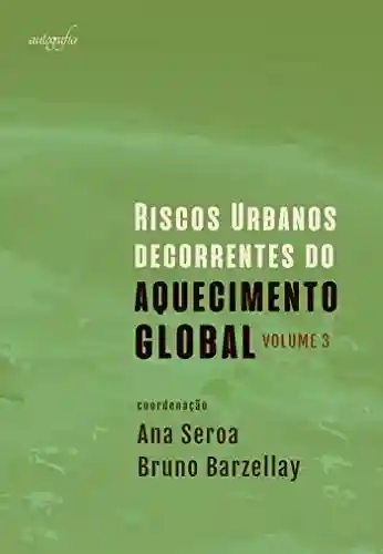 Livro Baixar: Riscos urbanos decorrentes do aquecimento global