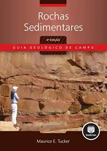 Livro Baixar: Rochas Sedimentares (Guia Geológico de Campo)