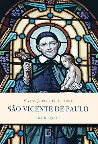 São Vicente de Paulo - Marie-Joëlle Guillaume