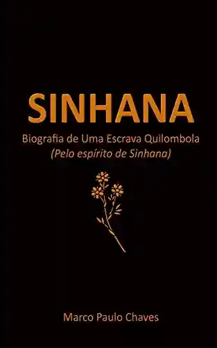 Livro Baixar: Sinhana: Biografia de Uma Escrava Quilombola