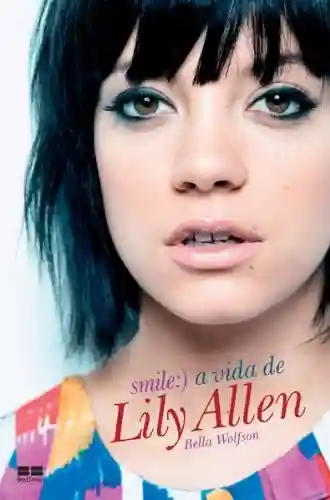 Livro Baixar: Smile: a vida de Lily Allen