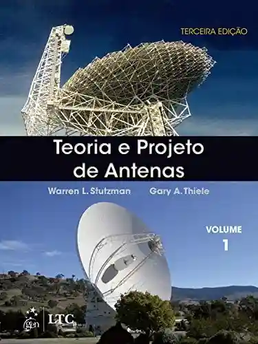 Livro Baixar: Teoria e Projeto de Antenas – Vol. 1