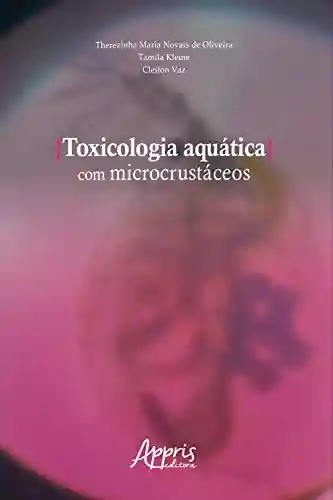 Livro Baixar: Toxicologia Aquática com Microcrustáceos