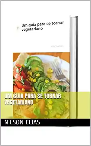 Livro Baixar: Um guia para se tornar vegetariano
