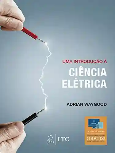 Livro Baixar: Uma Introdução à Ciência Elétrica