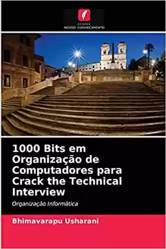 Livro Baixar: 1000 Bits em Organização de Computadores para Crack the Technical Interview