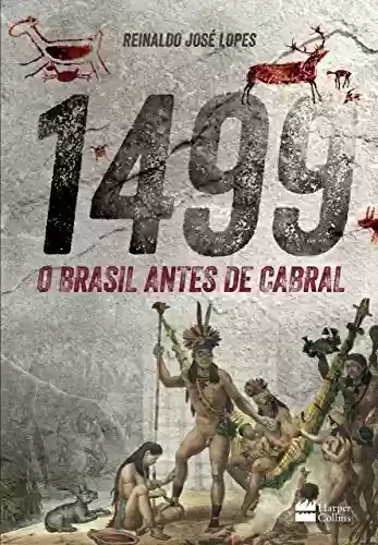 Livro Baixar: 1499: O Brasil antes de Cabral