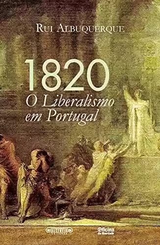 Livro Baixar: 1820: Liberalismo em Portugal