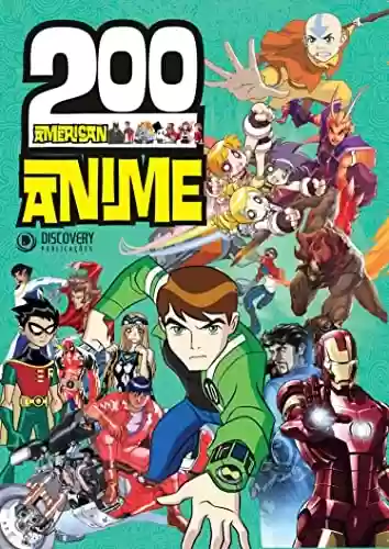 Livro Baixar: 200 Imagens American Anime – American Anime (Discovery Publicações)