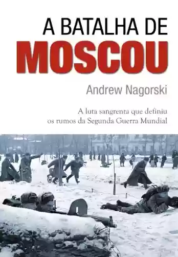 Livro Baixar: A Batalha de Moscou