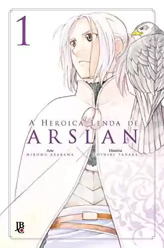 A Heroica Lenda de Arslan vol. 2 - Hiromu Arakawa