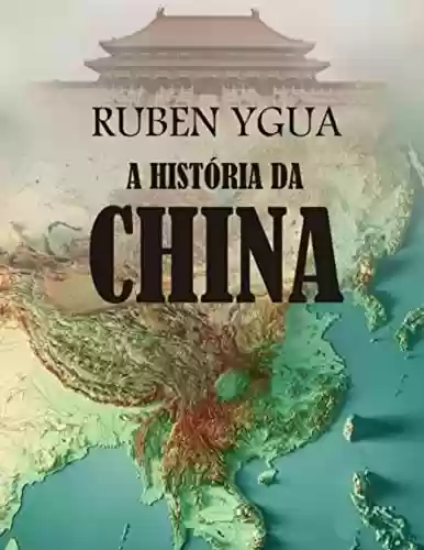 Livro Baixar: A HISTÓRIA DA CHINA