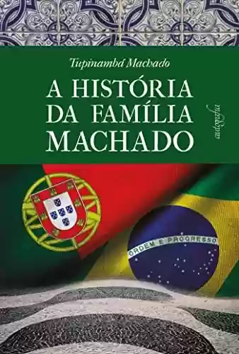 Livro Baixar: A história da família Machado