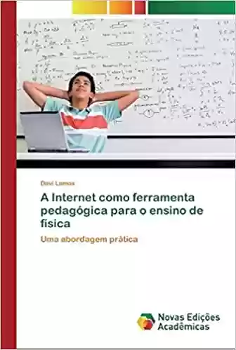 Audiobook Cover: A Internet como ferramenta pedagógica para o ensino de física